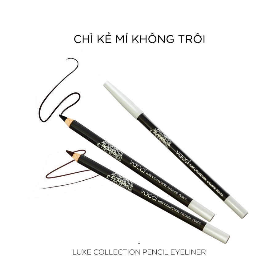 VACCI-CHÌ VIỀN MÍ CAO CẤP KHÔNG LEM - PENCIL EYELINER
