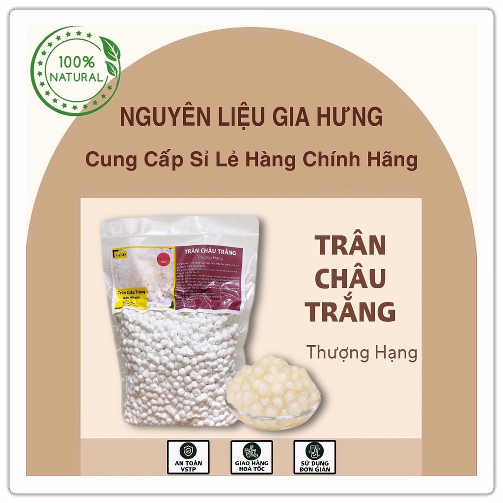 TRÂN CHÂU TRẮNG THƯỢNG HẠNG NABIS. Mềm dẻo, hạt to, dai mềm.