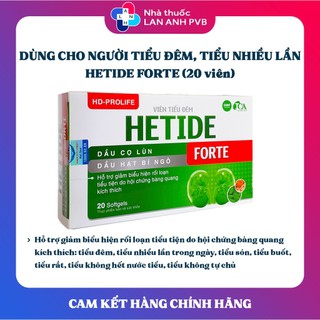 Viên tiểu đêm HETIDE FORTE (20 viên) - Giảm hội chứng bàng quang kích thích.