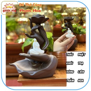 Thác khói Trầm Hương Phật Thủ Liên Hoa - Tặng 10 Nụ Trầm - Đồ thờ cúng Phước Hoa