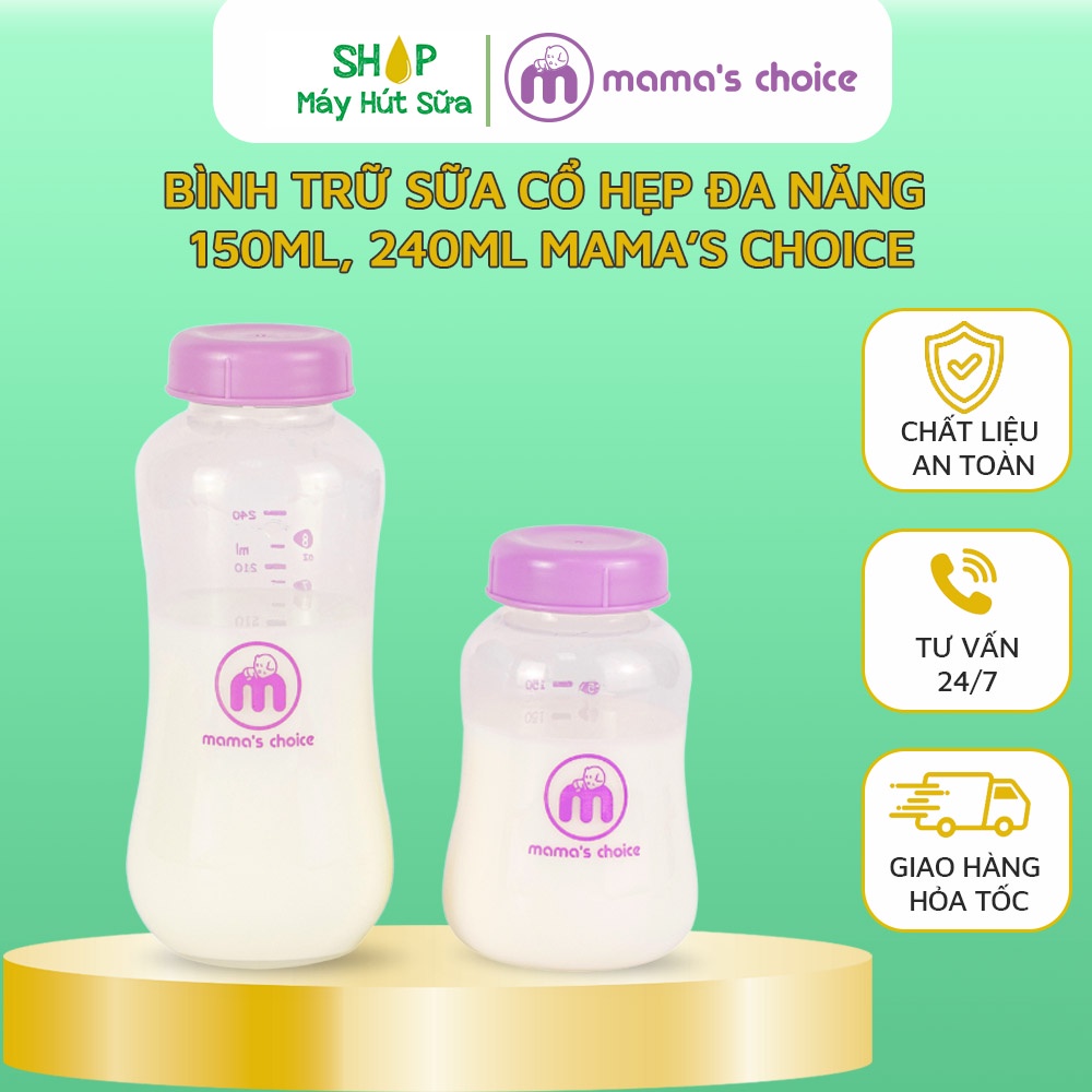 Bình trữ sữa 150ml, 240ml chính hãng Mama's Choice, Bình đựng sữa tương thích với máy hút sữa Medela, Unimom, Real Bubee