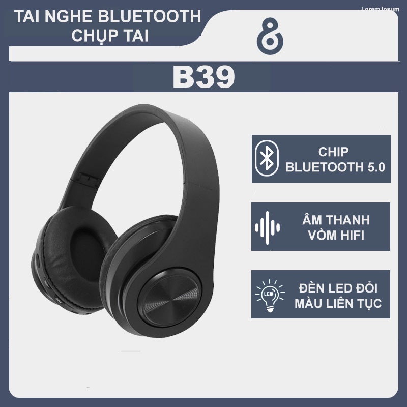 Tai Nghe Bluetooth Chụp Tai B39 không dây đèn LED siêu bass siêu trầm tặng kèm jack 3.5mm kèm mic đàm thoại
