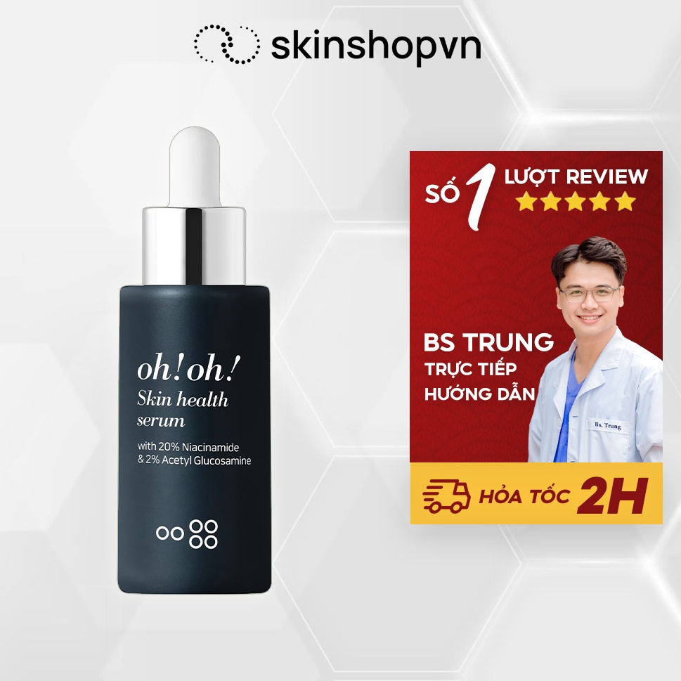 Tinh Chất Dưỡng Sáng Da, Giảm Thâm Nám oh oh Skin Health Serum Niacinamide