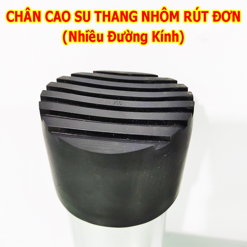 Chân đế cao su thang nhôm rút đơn nhiều kích thước