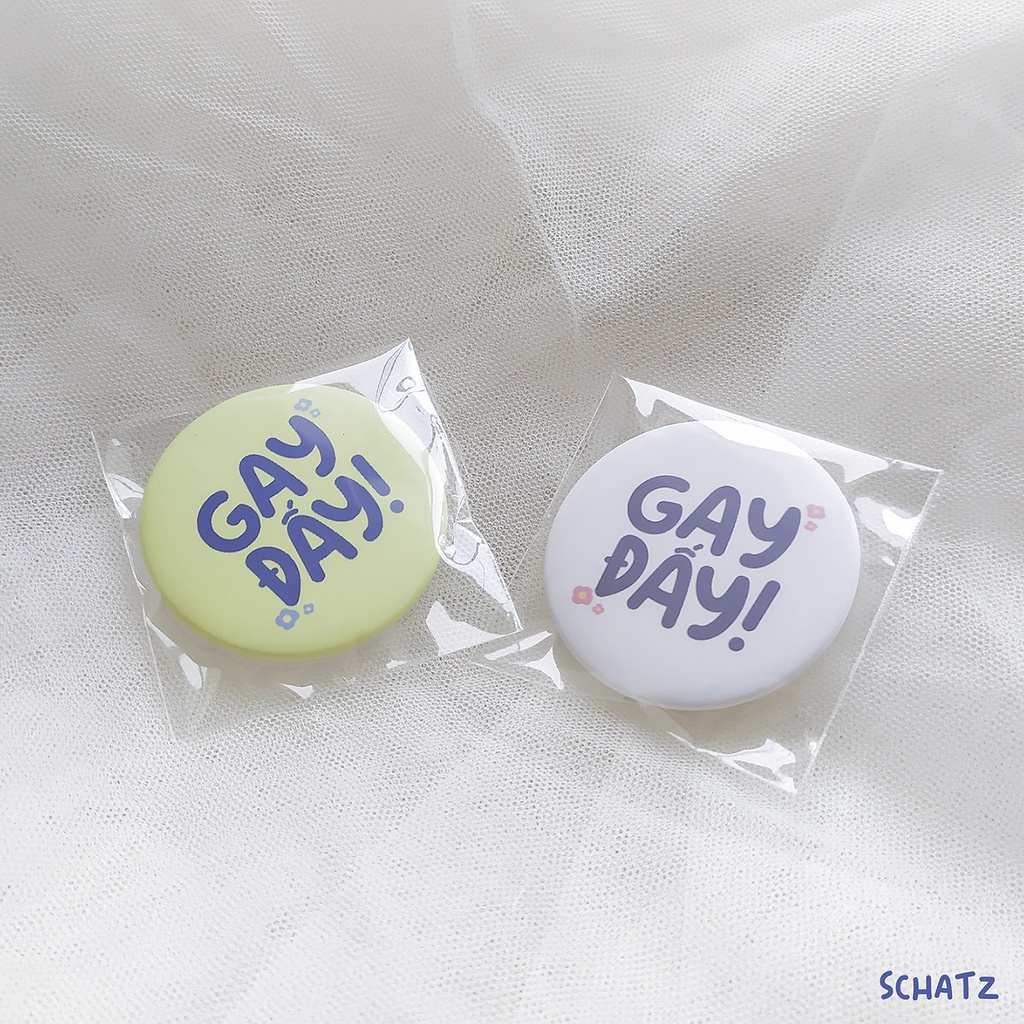 HUY HIỆU LGBT ''GAY ĐẤY'' (Button Badge Pin)