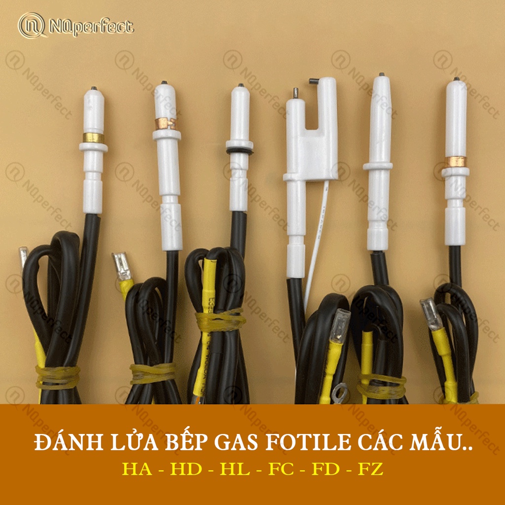 Tổng hợp dây kim sứ đánh lửa bếp gas âm Fotile FC1B, FC1G, HA1G, HA19E, HL6B, HL19, HD1B, FZ5B, FAGGD.. chính hãng