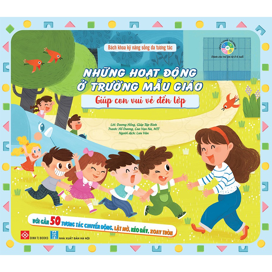 Sách - Bách khoa kỹ năng sống đa tương tác - Những hoạt động ở trường mẫu giáo giúp con vui vẻ đến lớp