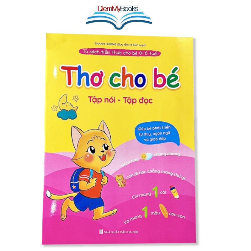 Sách - Tập Nói Tập Đọc - Thơ Cho Bé - Giúp Bé Phát Triển Tư Duy Ngôn Ngữ Và Giao Tiếp Cho Bé Mầm Non Từ 0 đến 6 Tuổi