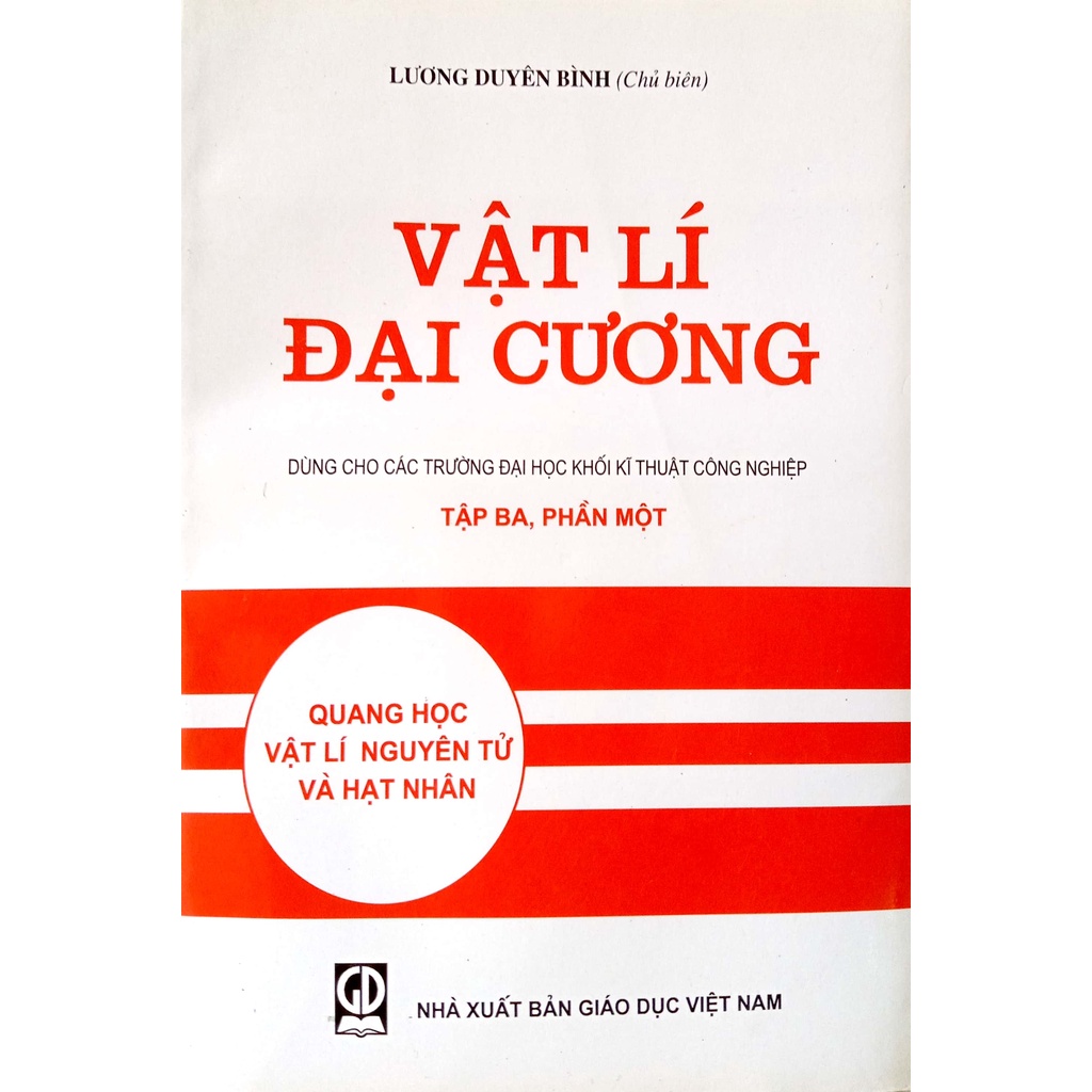 Sách - Vật lí đại cương- Dùng cho các trường Đại học khối Kỹ thuật công nghiệp