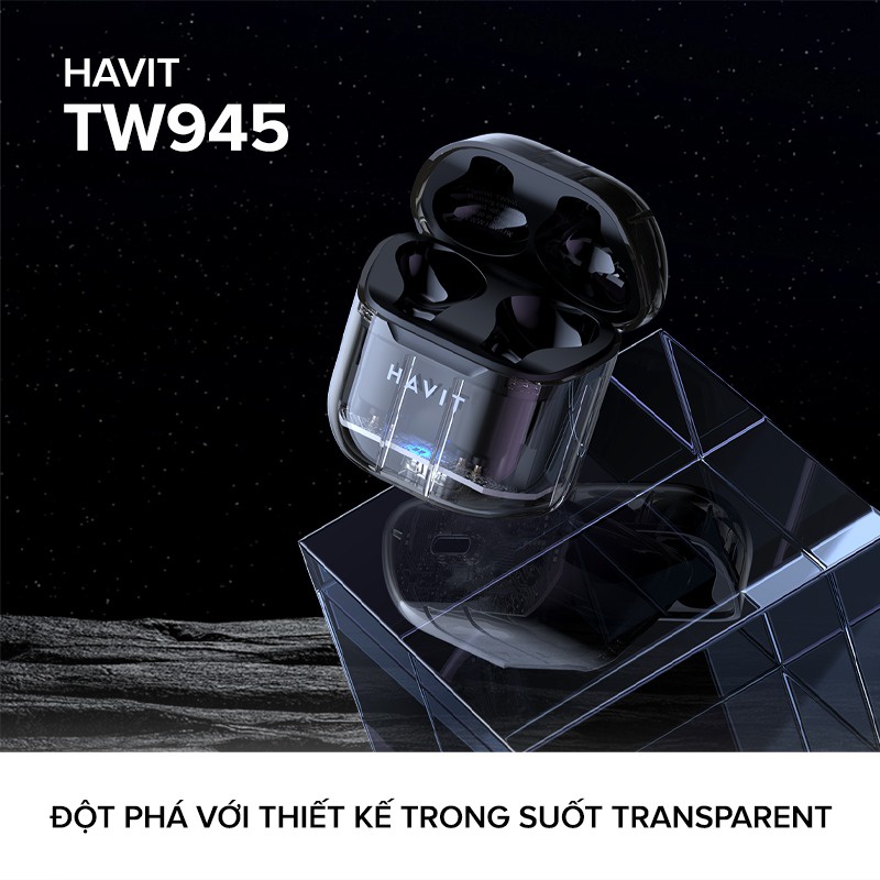 【Giao Hỏa Tốc】Tai Nghe TWS HAVIT TW945, Trong Suốt Transparent, Bluetooth 5.3, Gamemode 50ms, Nghe Đến 3H - Chính Hãng