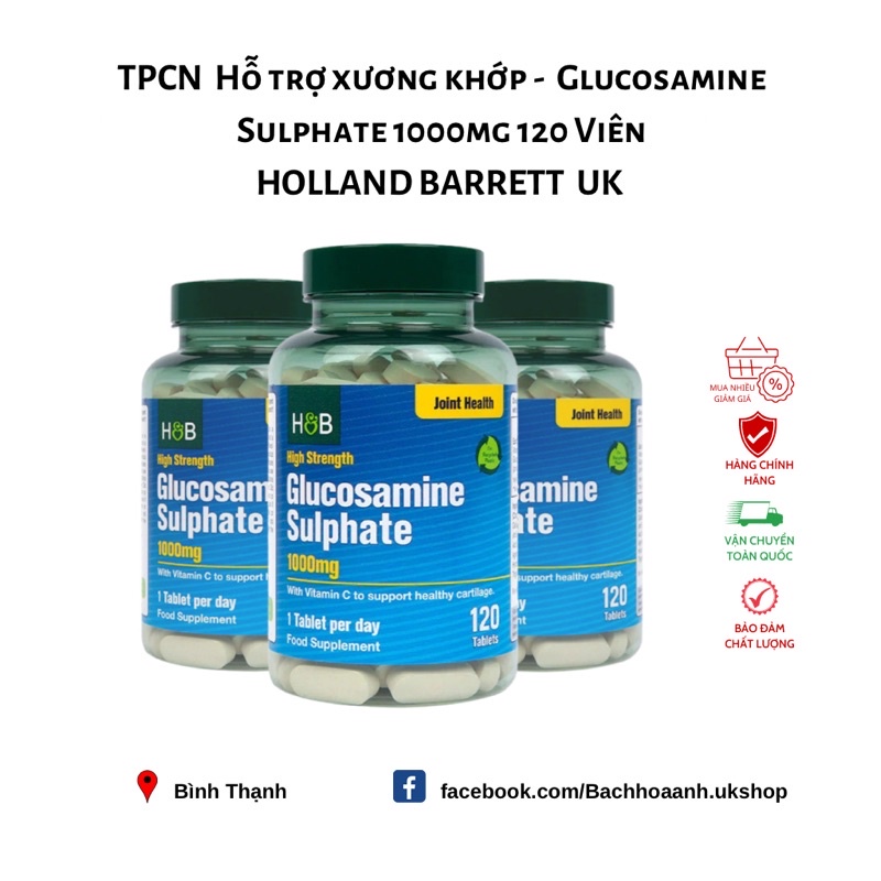 Hỗ trợ xương khớp - Holland & Barrett Glucosamine Sulphate 1000mg 120 Viên