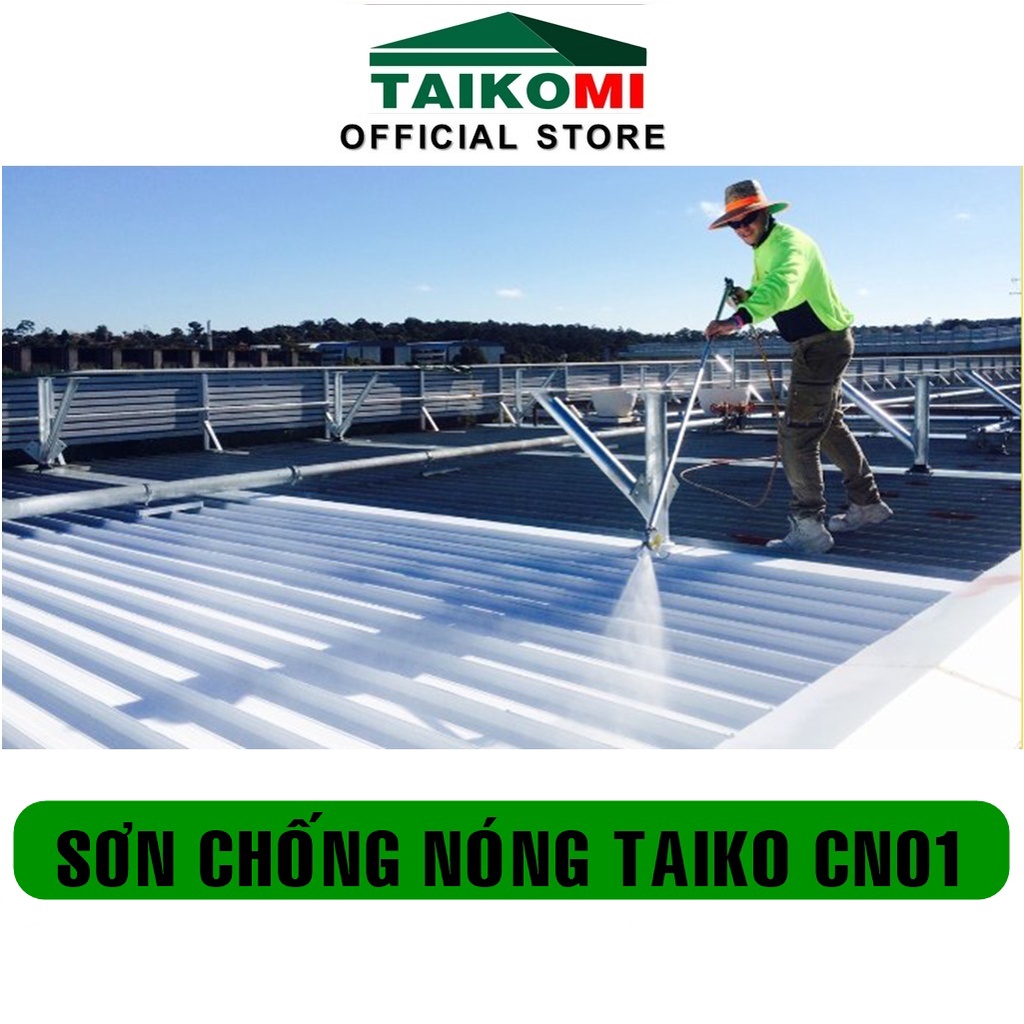 Keo Sơn Chống Nóng Taiko CN01 - Chống Nóng Tường Nhà, Mái Tôn, Tấm Lợp, Téc Nước Inox ( 5L, 18L )