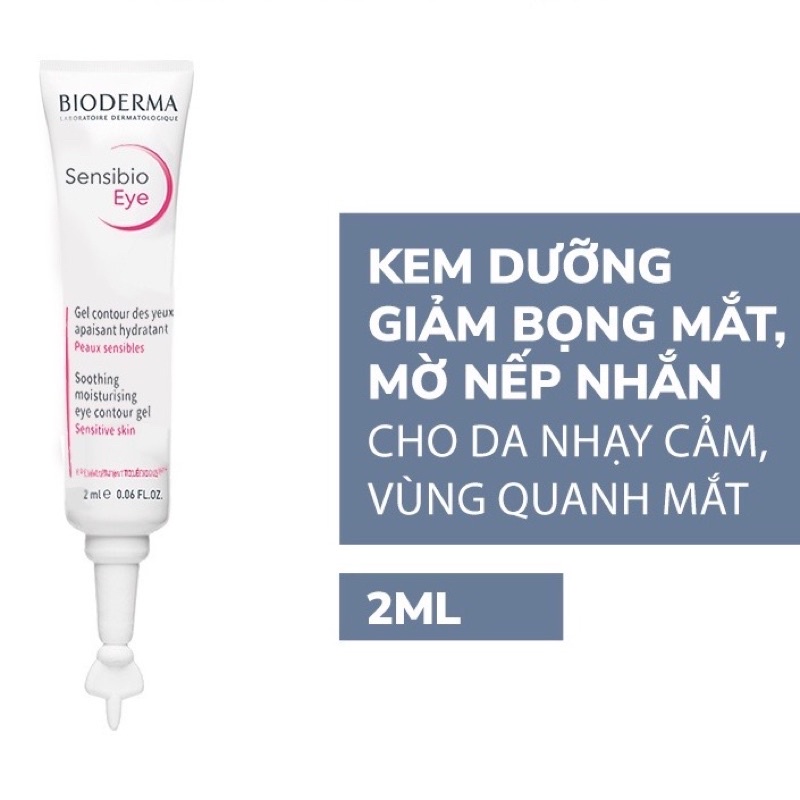 (7/2024)Gel Dưỡng Ẩm Và Ngăn Ngừa Quầng Thâm, Bọng Mắt Bioderma 2ml Sensibio Eye Kem mắt bioderma