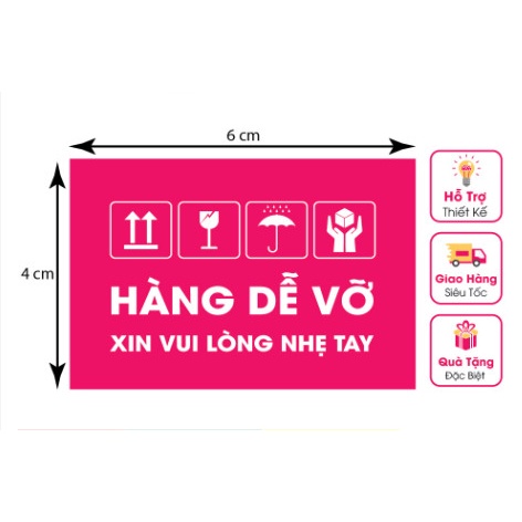 100c sticker hàng dễ vỡ  kích thước 6 x 4 cm