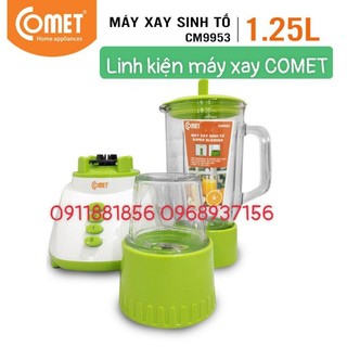 (LINH KIỆN CHÍNH HÃNG COMET) Phụ kiện máy xay SINH TỐ COMET CM9953 CM9956 CM9986 CM9976 CM9828 CM9978