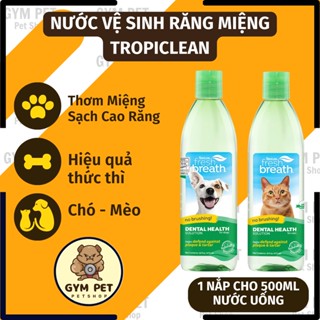 Nước uống - dung dịch vệ sinh răng miệng chó mèo Tropiclean -thơm miệng, giảm hôi miện ngừa cao răng