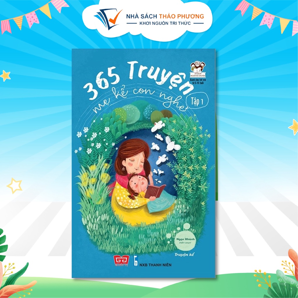 Sách - 365 Truyện Mẹ Kể Con Nghe - Dành cho trẻ em từ 5-15 tuổi