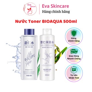 Nước toner bioaqua 500ml cấp ẩm dưỡng ẩm - eva skincare