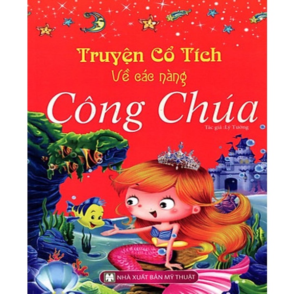 Sách - Truyện cổ tích về các nàng công chúa ( Bìa Mềm )