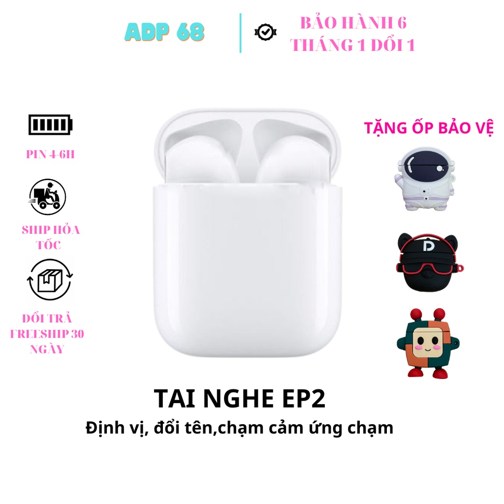 Tai Nghe Bluetooth E.P2 Cao Cấp Định Vị Đổi Tên , Định Vị, Đổi Tên, Chạm Cảm Ứng,Tương Thích Các Máy ĐT,Bảo Hành 6 Tháng