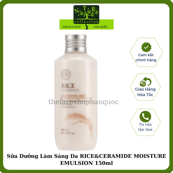 Sữa dưỡng ẩm trắng da chiết xuất từ gạo vitamin B vitamin E The Face Shop Rice Ceramide Moisturizing Emulsion 150ml