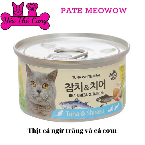 Pate Cho Mèo MeoWow Hàn Quốc Lon 80gr ĐỦ 6 VỊ-YÊU THÚ CƯNG