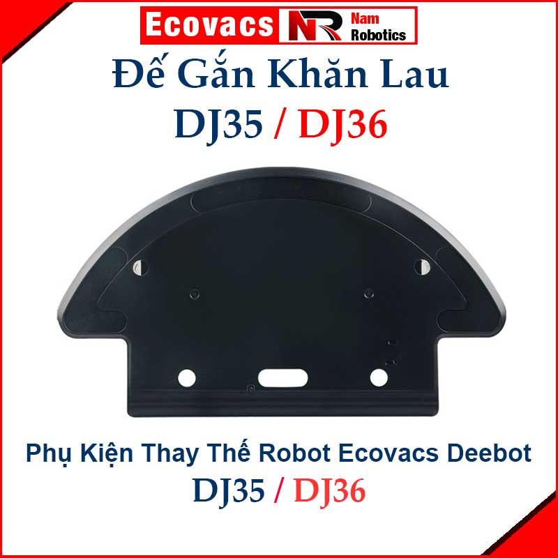 Đế Gắn Khăn DJ35 DJ36, Khay Lau Robot Ecovacs DJ35 DJ36, Phụ Kiện Đế G