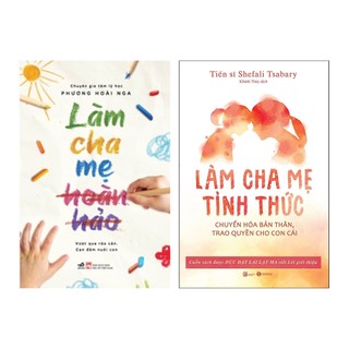 Sách - combo 2q nuôi dạy con: làm cha mẹ hoàn hảo + làm cha mẹ tỉnh thức