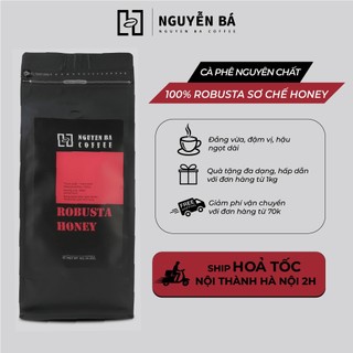 Cà phê nguyên chất ROBUSTA HONEY Nguyễn Bá Coffee - cafe rang xay nguyên chất dùng PHA PHIN, PHA MÁY, COLD BREW