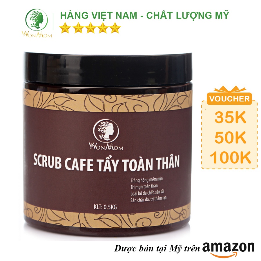 [ Giảm 35K - Đơn 339K ]  Scrub Cafe Tẩy Tế Bào Chết Toàn Thân, Giúp Trắng Da Body An Toàn Wonmom 500g