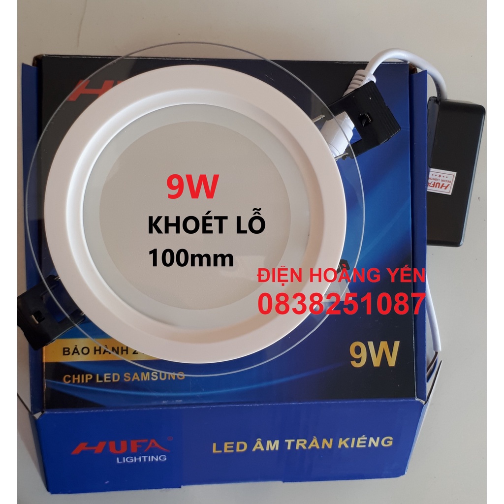 ĐÈN LED ÂM TRẦN MẶT KÍNH TRÒN 3 MÀU 9W 12W HUFA