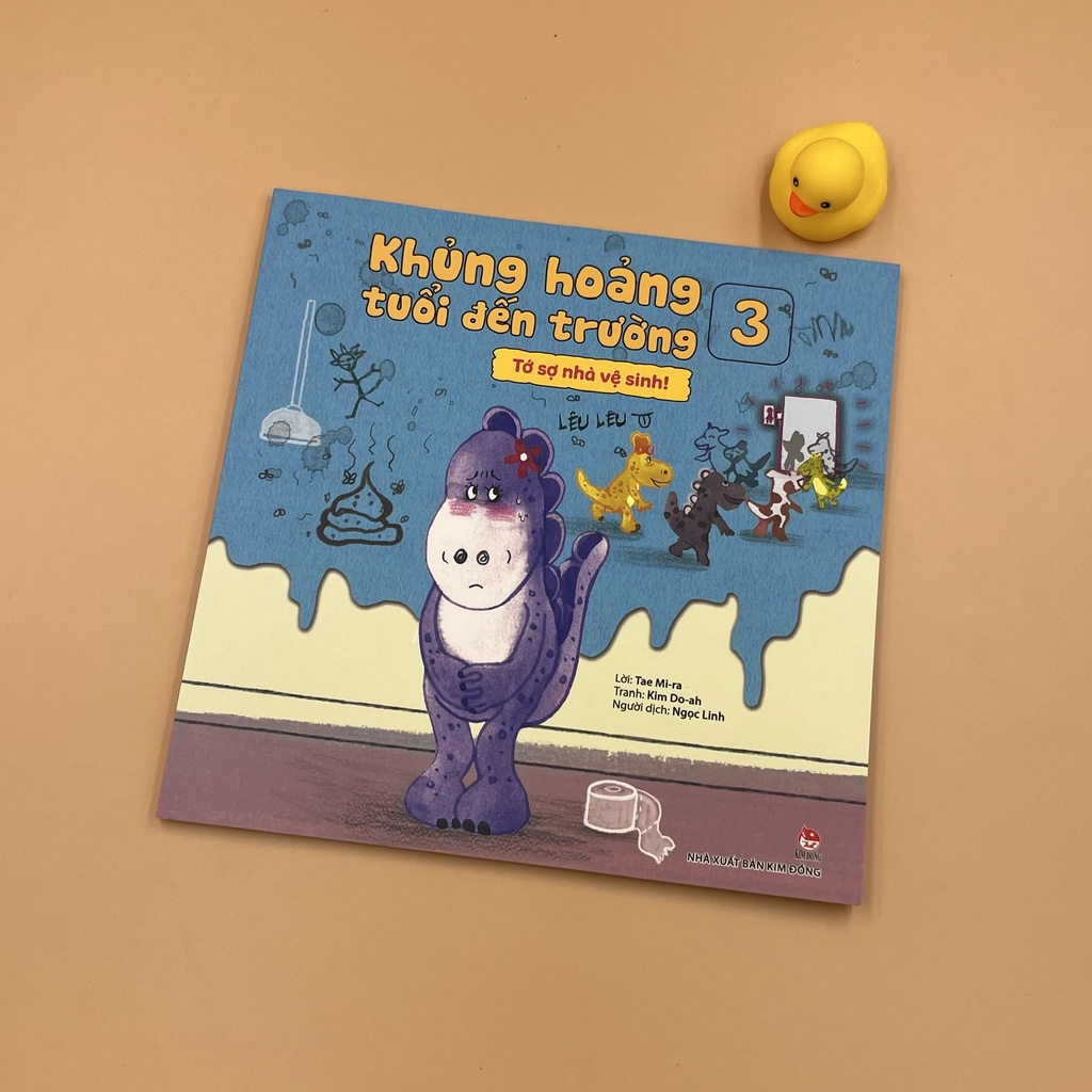 Sách - Khủng Hoàng Tuổi Đến Trường - Tập 3: Tớ Sợ Nhà Vệ Sinh! - NXB Kim Đồng