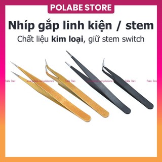 Nhíp thẳng nhíp cong gắp linh kiện gắp charm, đá, phụ kiện nail giữ stem switch lube switch mod stab - Polabe Store
