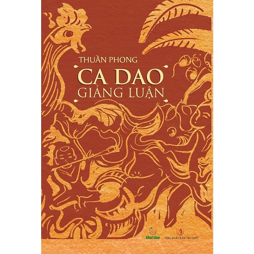 Sách - Ca Dao Giảng Luận - Thuần Phong