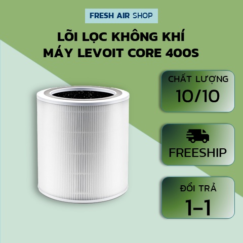 Lõi lọc không khí cho máy Levoit Core 400S hàng OEM chất lượng 10-10 với hãng