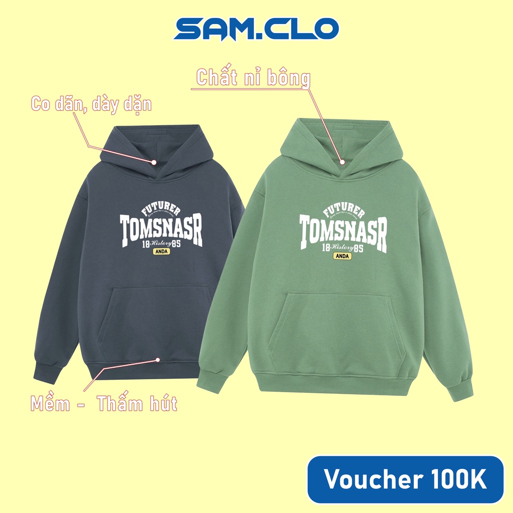Áo khoác nỉ hoodie SAM CLO nam nữ chui có mũ tay dài thu đông freesize dáng Unisex chữ TOMSNASR