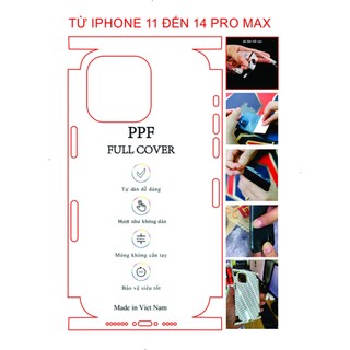Miếng dán dẻo PPF dành cho iphpne 11 đến 14 pro max ,miếng dán mặt lưng chuẩn từng chi tiết, full từng lỗ loa