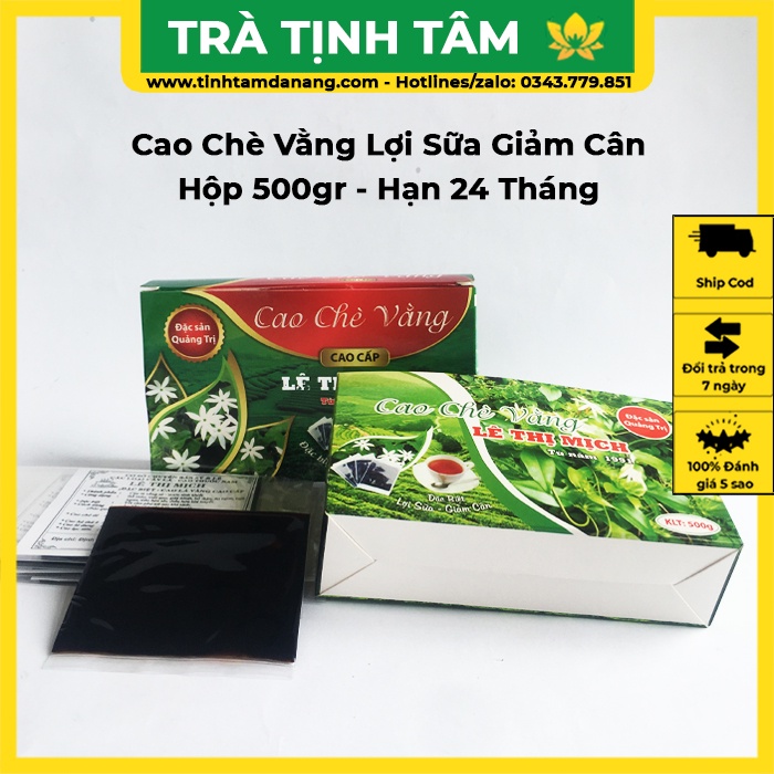 Cao chè vằng lợi sữa giảm cân sau sinh Lê Thị Mịch (2 loại), hộp 500gr x 20 miếng cao lá vằng sẻ, đặc sản miền trung