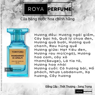 -𝑹𝑶𝑱𝑨- nước hoa tom ford mandarino di amalfi -𝑹𝑶𝑱𝑨-