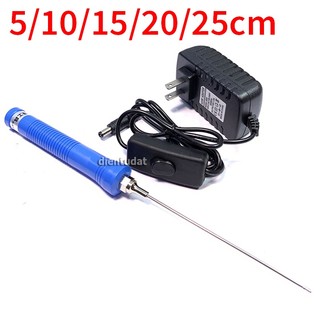 Bút Nhiệt Cắt Xốp 5cm 10cm 15cm 20cm 25cm