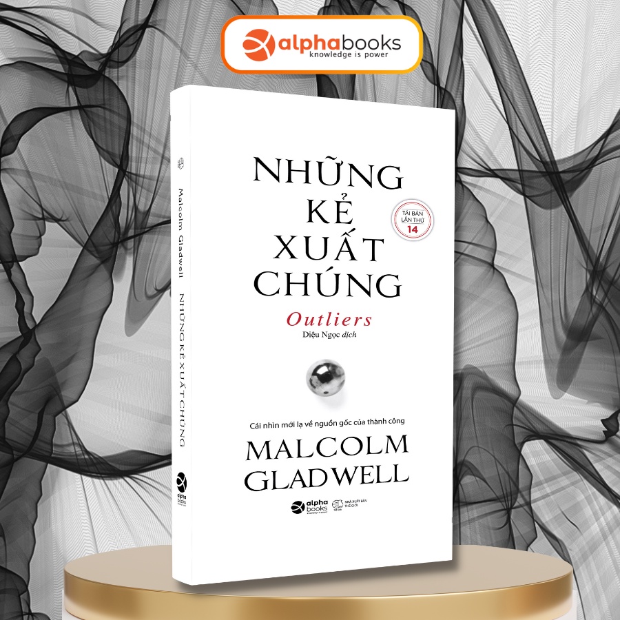 Sách - Những kẻ xuất chúng - Cuốn Sách Gối Đầu Giường Của Những Người Thành Công - Top 100 Bestseller