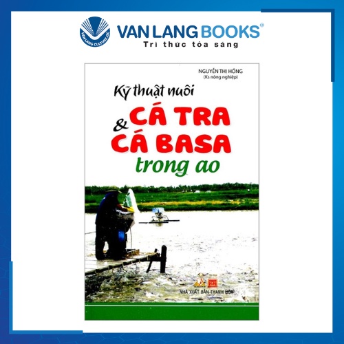 Sách Kỹ Thuật Nuôi Cá Tra & Cá Basa Trong Ao - VLG