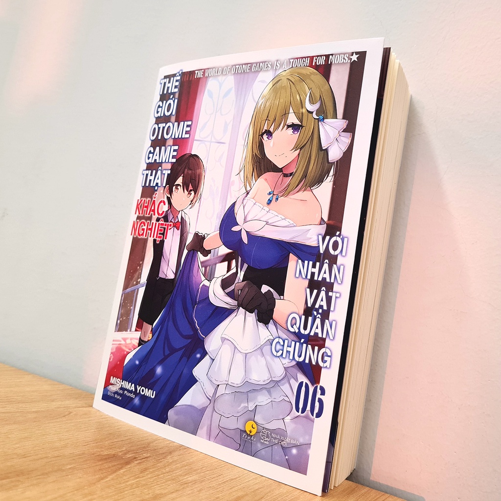Sách Thế Giới Otome Game Thật Khắc Nghiệt Với Nhân Vật Quần Chúng - Tập 6 - Tặng Kèm Bookmark + Postcard Hai Mặt