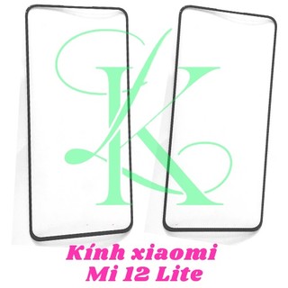 Kính Xiaomi Mi 12 lite ( Kính ép dành cho xiaomi mi 12 lite )