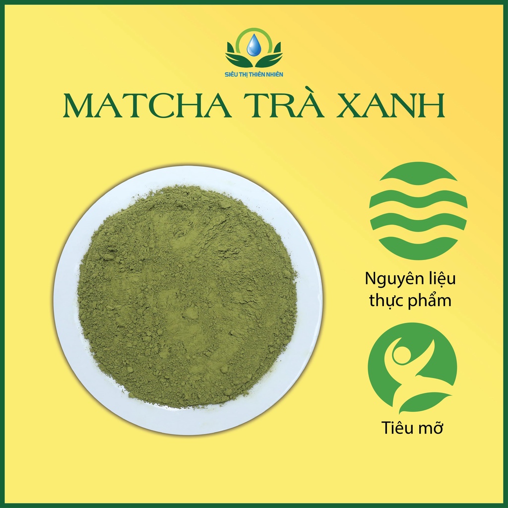 Bột Matcha Trà Xanh Sấy Lạnh Nghiền Cối Đá - Siêu Thị Thiên Nhiên Hỗ Trợ Giảm Cân, Tăng Cường Trí Nhớ