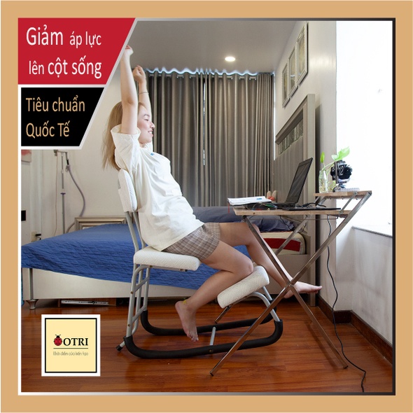 Ghế Hỗ trợ sức khỏe Pose OTRI (ghế quỳ - kneeling chair) giảm áp lực cột sống tuyệt đối giúp kiến tạo cuôc sống