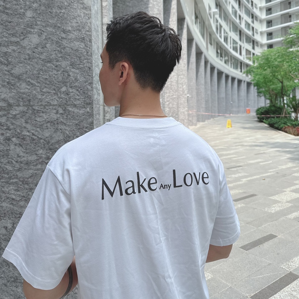 Áo Thun Tay Lỡ Oversize MAKE any LOVE -MALUNI020- MAL STORE