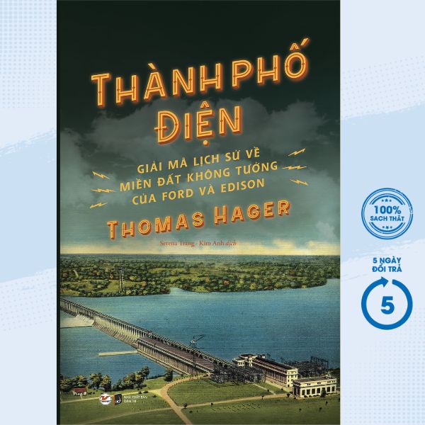 Sách - Thành Phố Điện - Giải Mã Lịch Sử Về Miền Đất Không Tưởng Của Ford Và Edison - TV