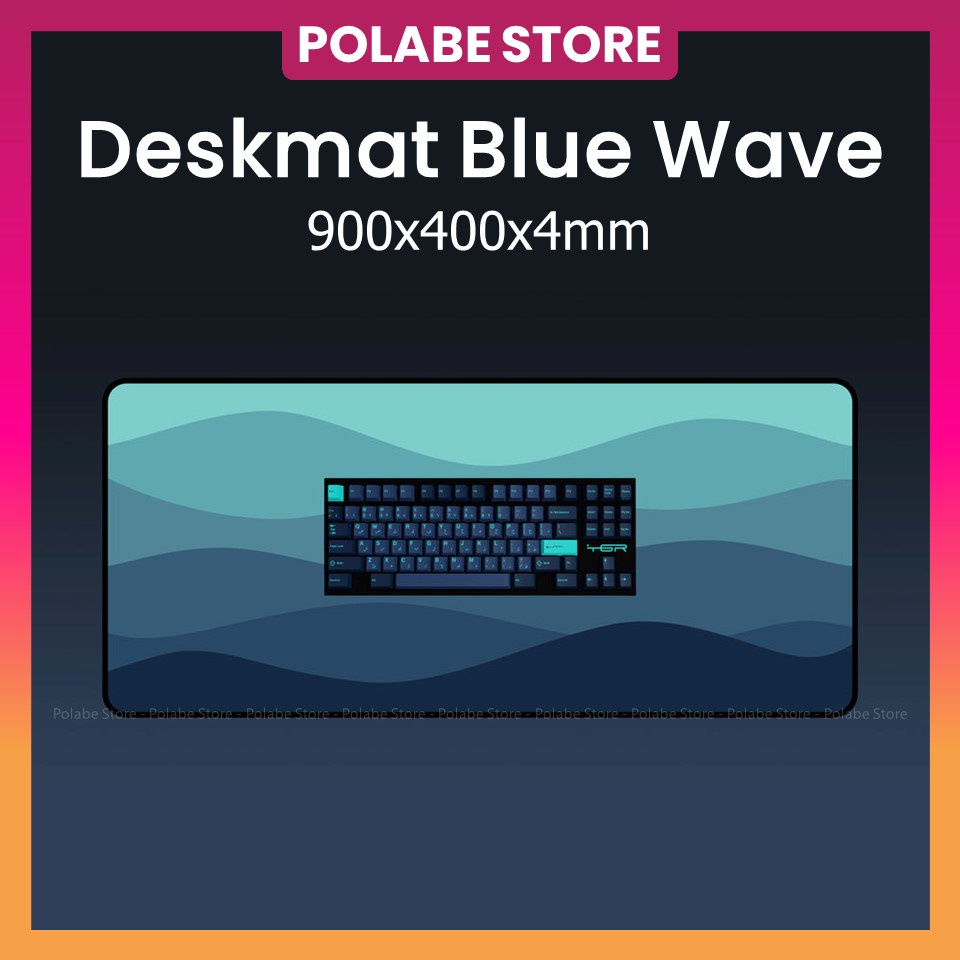 Deskmat POL tổng hợp Blue Wave lót chuột lót bàn phím Deskpad mouse pad bàn di chuột văn phòng cỡ lớn Polabe Store