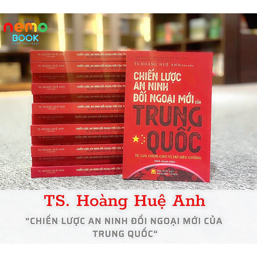 Sách - Chiến lược an ninh đối ngoại mới của Trung Quốc - Hoàng Huệ Anh